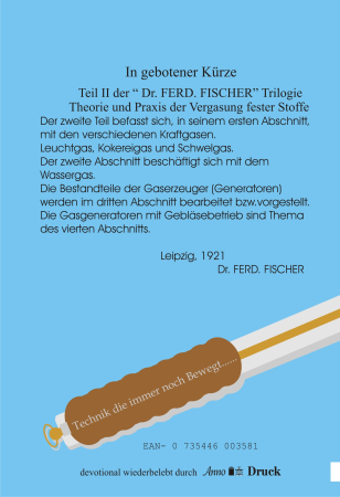 Annodruck Band 12 Holzgas Pyrolyse Gasgeneratoren FISCHER/GWOSDZ Theorie und Praxis der Vergasung fester Stoffe Teil 2